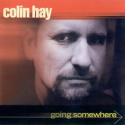 Colin Hay Going Somewhere Фирменный CD 
