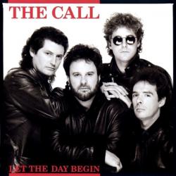 THE CALL Let The Day Begin Фирменный CD 