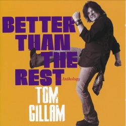 Tom Gillam Better Than The Rest: An Anthology Фирменный CD 