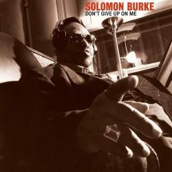 SOLOMON BURKE Don't Give Up On Me Фирменный CD 