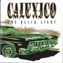CALEXICO The Black Light Фирменный CD 