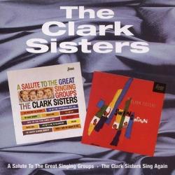 The Clark Sisters A Salute To The Great Singing Groups / The Clark Sisters Swing Again Фирменный CD 