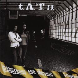 t.A.T.u. Dangerous And Moving Фирменный CD 