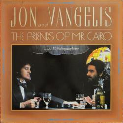 JON AND VANGELIS The Friends Of Mr. Cairo Виниловая пластинка 