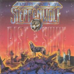 John Kay & Steppenwolf Rise And Shine Виниловая пластинка 