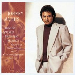 JOHNNY MATHIS How Do You Keep The Music Playing?: The Songs Of Michel Legrand And Alan & Marilyn Bergman Фирменный CD 