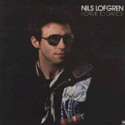 NILS LOFGREN I CAME TO DANCE Виниловая пластинка 