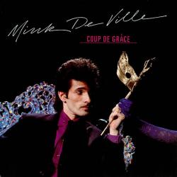 Mink DeVille COUP DE GRACE Виниловая пластинка 