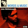 Words & Music (John Mellencamp's Greatest Hits)