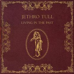 JETHRO TULL Living In The Past Виниловая пластинка 