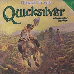 QUICKSILVER MESSENGER SERVICE Happy Trails Виниловая пластинка 