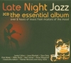 Late Night Jazz - The Essential Album