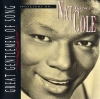 Great Gentlemen Of Song: Spotlight On... Nat King Cole
