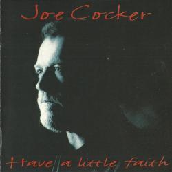 JOE COCKER HAVE A LITTLE FAITH Фирменный CD 