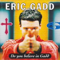 ERIC GADD Do You Believe In Gadd Фирменный CD 