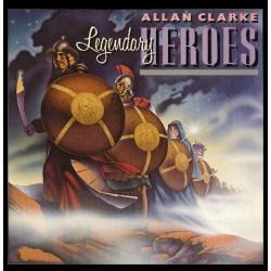 ALLAN CLARKE LEGENDARY HEROES Виниловая пластинка 