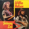 WILLIE NELSON & JOHNNY LEE