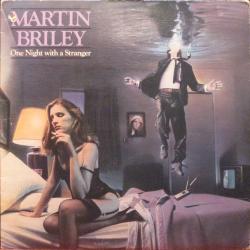 MARTIN BRILEY ONE NIGHT WITH A STRANGER Виниловая пластинка 