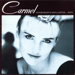CARMEL EVERYBODY'S GOT A LITTLE...SOUL Виниловая пластинка 