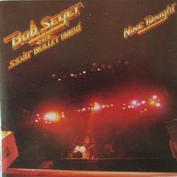 BOB SEGER & THE SILVER BULLET BAND Nine Tonight Фирменный CD 