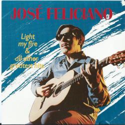 JOSE FELICIANO Light My Fire & All Other Greatest Hits Фирменный CD 
