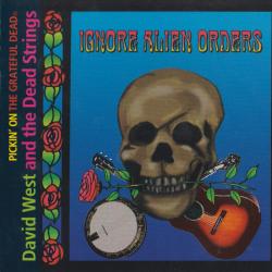 David West & The Dead Strings Ignore Alien Orders-Pickin' on The Grateful Dead Фирменный CD 