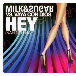 Milk&Sugar Vs. Vaya Con Dios Hey (Nah Neh Nah) Фирменный CD 