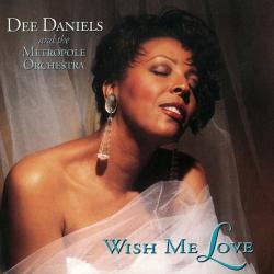 Dee Daniels And The Metropole Orchestra Wish Me Love Фирменный CD 
