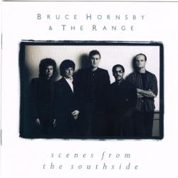 BRUCE HORNSBY AND THE RANGE Scenes From The Southside Фирменный CD 