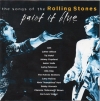 Paint It Blue - The Songs Of The Rolling Stones