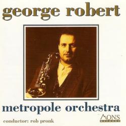 George Robert, Metropole Orchestra George Robert - Metropole Orchestra Фирменный CD 