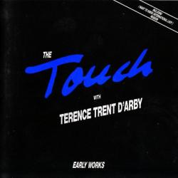 THE TOUCH WITH TERENCE TRENT D'ARBY EARLY WORKS Виниловая пластинка 