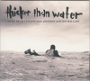 Thicker Than Water (Music From A Film By Jack Johnson And The Malloys)