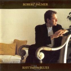ROBERT PALMER Rhythm & Blues Фирменный CD 