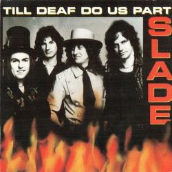 SLADE Till Deaf Do Us Part Фирменный CD 