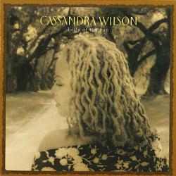 CASSANDRA WILSON Belly Of The Sun Фирменный CD 