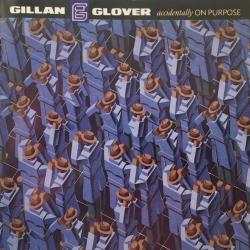GILLAN & GLOVER Accidentally On Purpose Фирменный CD 