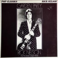 RICK NELSON & THE STONE CANYON BAND GARDEN PARTY Виниловая пластинка 