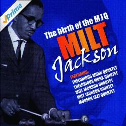 MILT JACKSON The Birth Of The MJQ Фирменный CD 