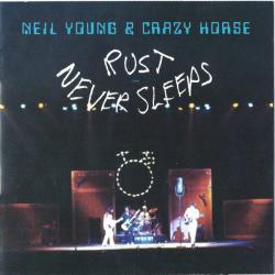 NEIL YOUNG & CRAZY HORSE Rust Never Sleeps Фирменный CD 