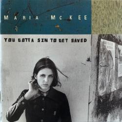Maria McKee You Gotta Sin To Get Saved Фирменный CD 