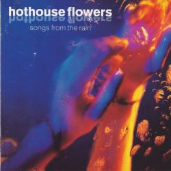 Hothouse Flowers Songs From The Rain Фирменный CD 