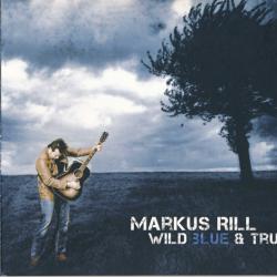 Markus Rill Wild Blue And True Фирменный CD 