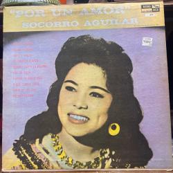 SOCORRO AGUILAR POR UN AMOR Виниловая пластинка 