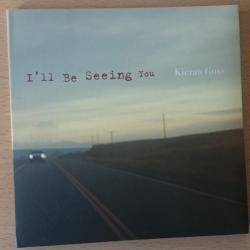 Kieran Goss I'll Be Seeing You Фирменный CD 
