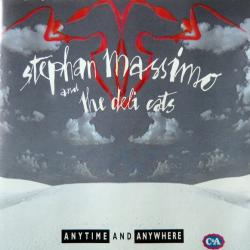 Stephan Massimo & The Deli Cats Anytime And Anywhere Фирменный CD 