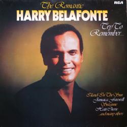 HARRY BELAFONTE THE ROMANTIC HARRY BELAFONTE - TRY TO REMEMBER Виниловая пластинка 