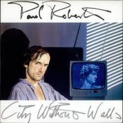 PAUL ROBERTS CITY WITHOUT WALLS Виниловая пластинка 