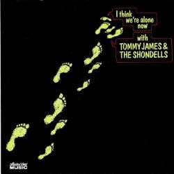 Tommy James & The Shondells I Think We're Alone Now Фирменный CD 