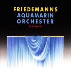 Friedemanns Aquamarin Orchester In Concert Фирменный CD 